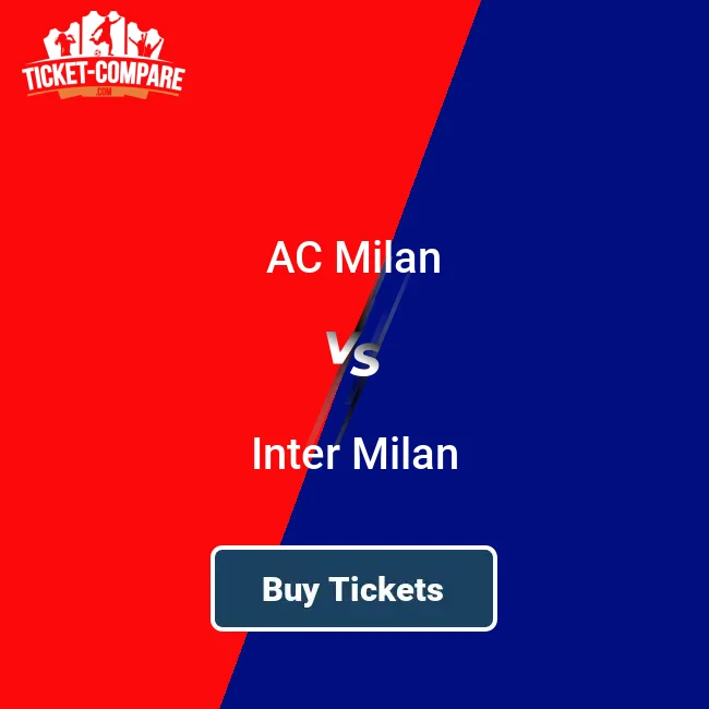 Buy AC Milan vs Inter Milan March 8, 2026 Tickets | Serie A | Ticket