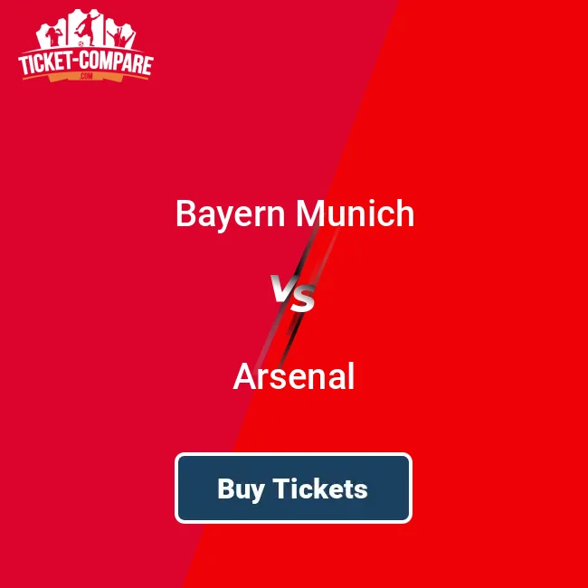 Arsenal Rangers Bayern Munich vs Arsenal Tickets | Champions League | Ticket-Compare.com