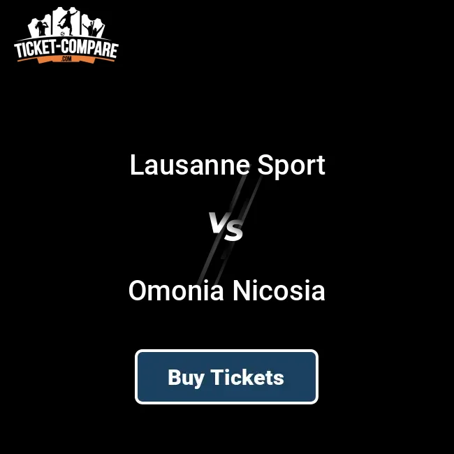 Lausanne Sport vs Omonia Nicosia Tickets | 2025/26 | Ticket-Compare.com